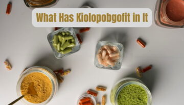 What Has Kiolopobgofit in It – A Comprehensive Guide!